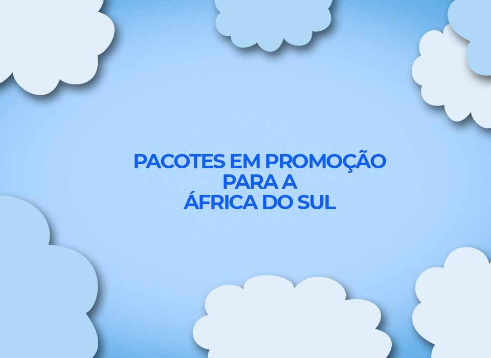 pacotes em promocao africa do sul ofertas cidade do cabo com desconto