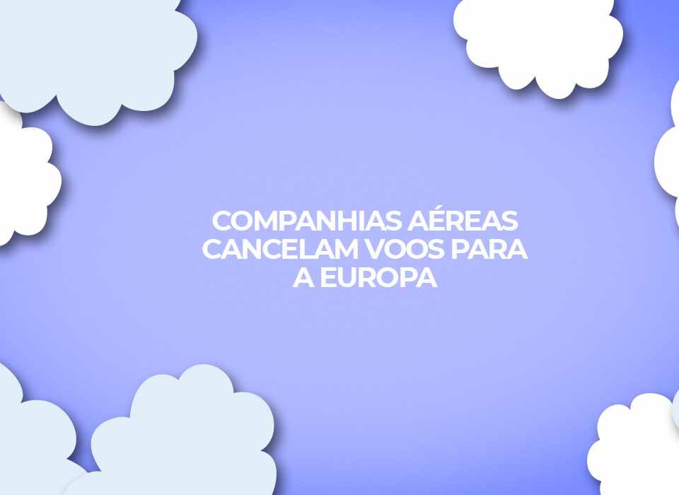 companhias aereas europa cancelam voos por coronavirus covid 19