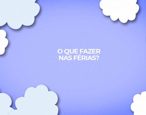 ferias julho ferias dezembro o que fazer