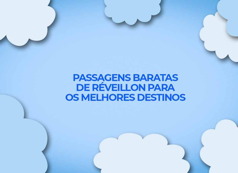 voos de reveillon 2022 cvc passagens baratas especiais para melhores destinos
