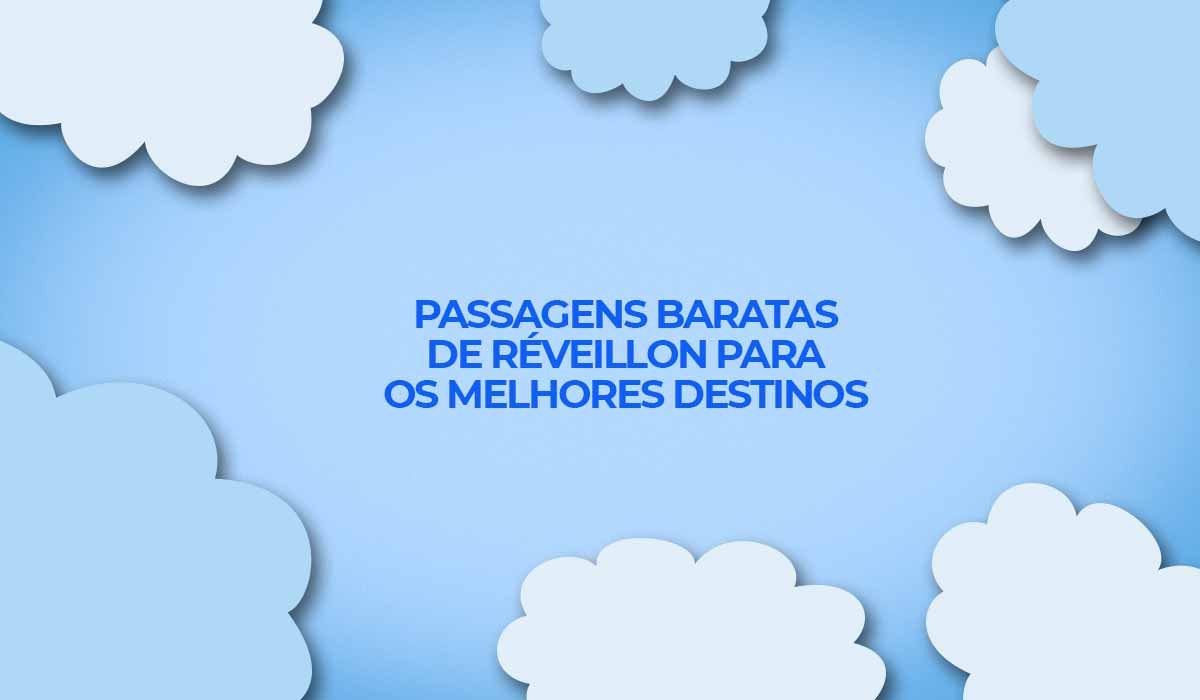 voos de reveillon 2022 cvc passagens baratas especiais para melhores destinos