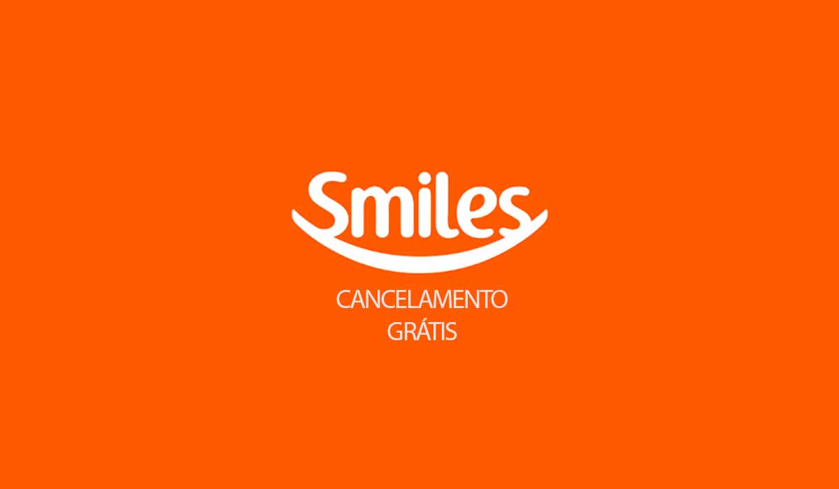 cancelamento gratis passagens aereas smiles viagens internacionais