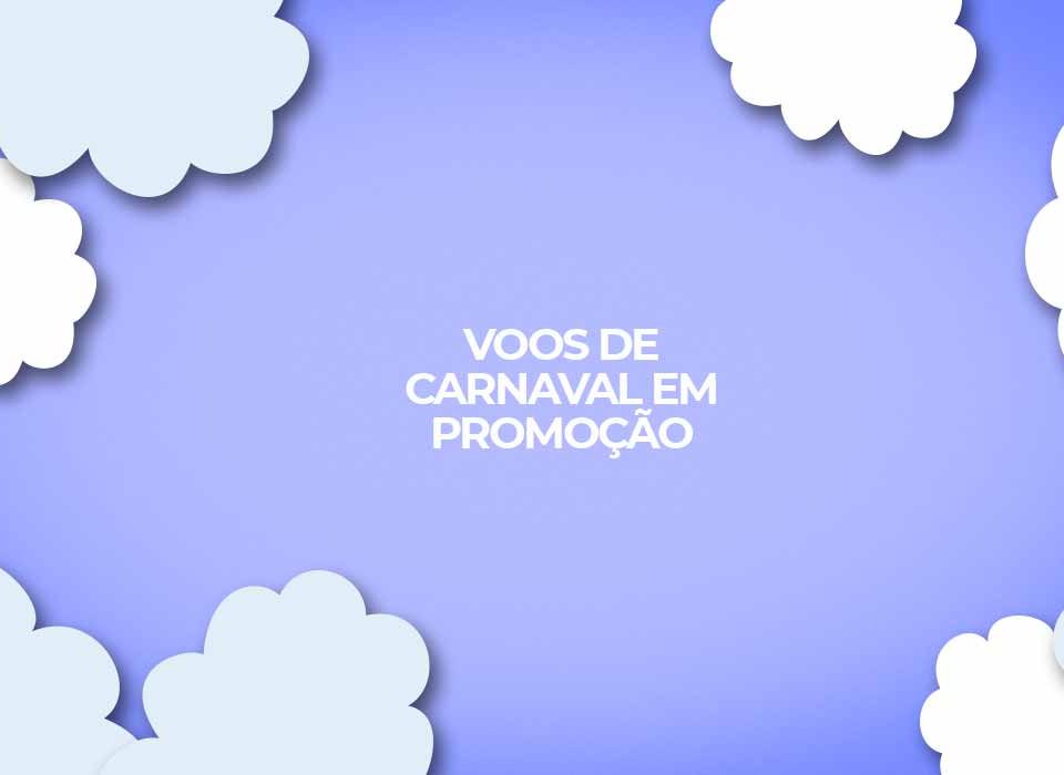 voos-de-carnaval-2022-em-oferta-latam-e-gol