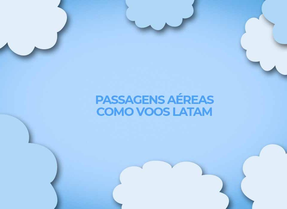 passagens-aereas-cvc-com-voos-latam-melhores-ofertas