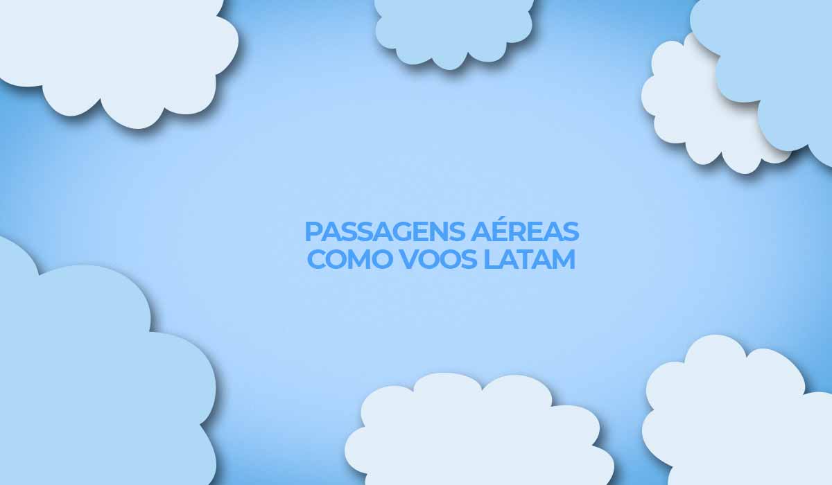 passagens aereas cvc com voos latam melhores ofertas