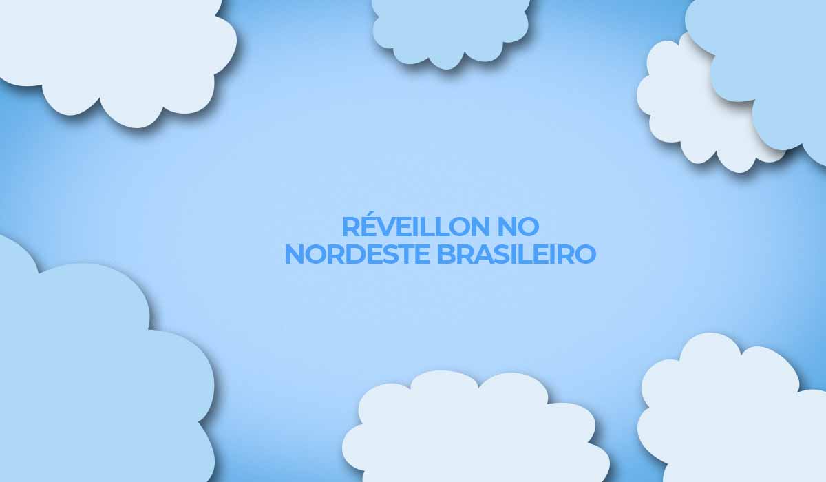 Réveillon 2023 em destinos do Nordeste