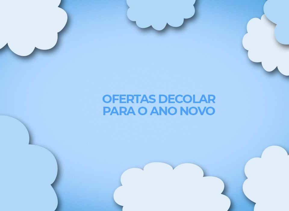 passagens-de-ano-novo-2023-na-decolar-ofertas-de-voos