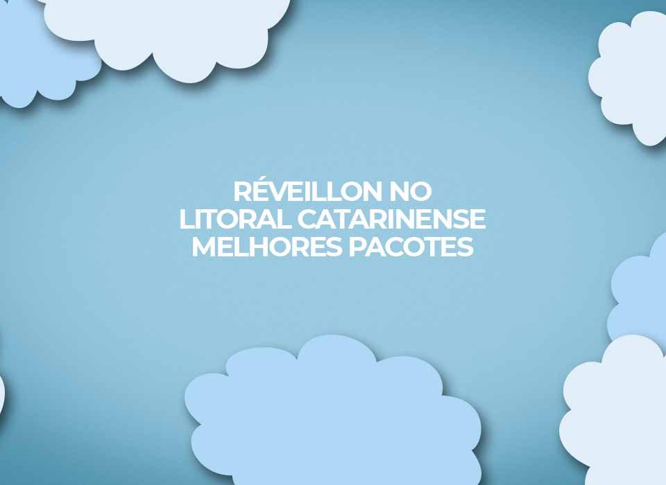 reveillon-2023-no-litoral-catarinense-melhores-ofertas-de-pacotes-e-voos