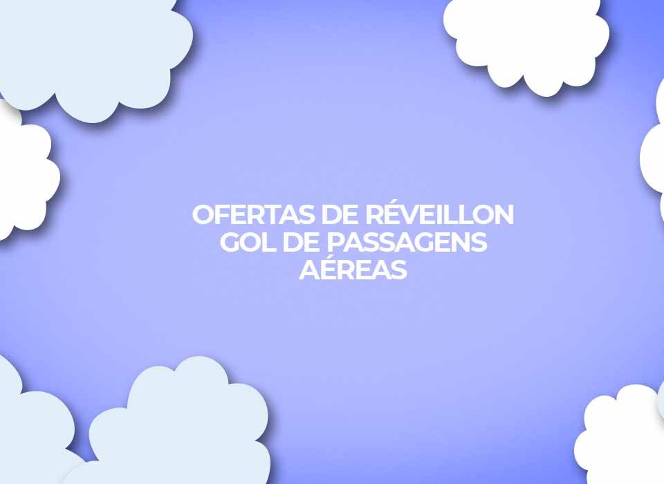 Ofertas-de-reveillon-GOL-para-2023-melhores-passagens-aereas-para-destinos-nacionais-e-internacionais-no-ano-novo-2023