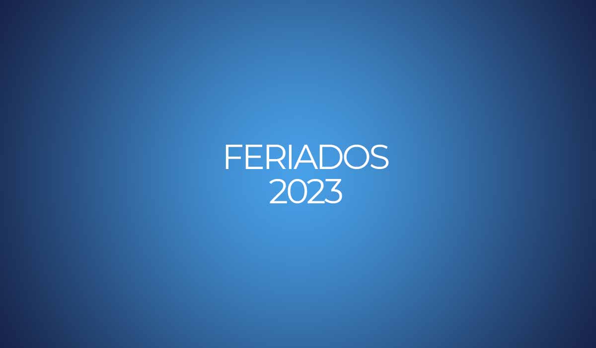 Melhores feriados 2023 para viajar. Feriados prolongados de 2023.