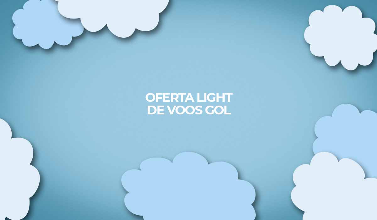 Oferta Light de voos Gol para 2023.