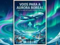 Dicas-de-voos-para-ver-a-aurora-Boreal