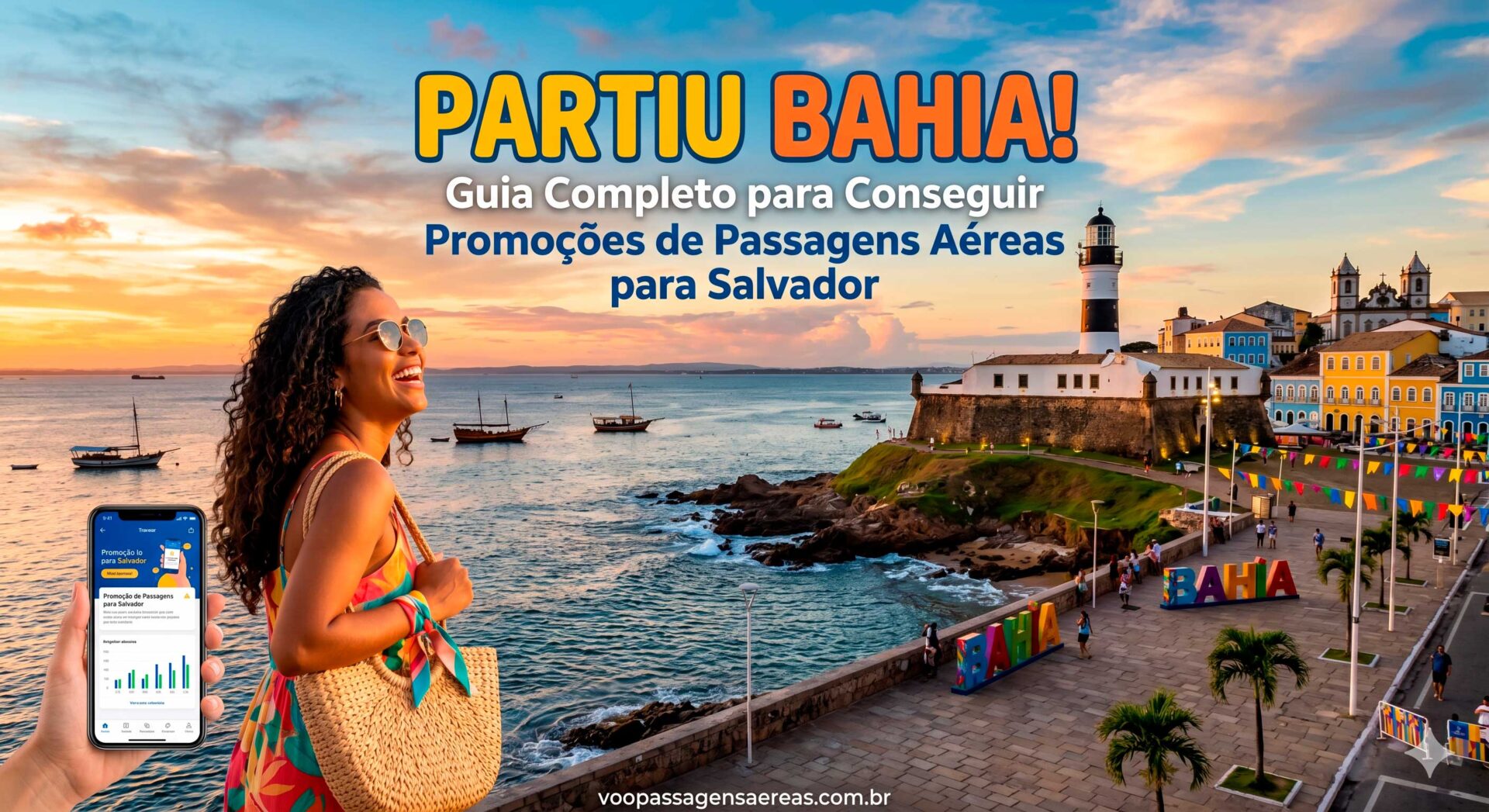 Partiu Bahia! Guia Completo para Conseguir Promoções de Passagens Aéreas para Salvador.
