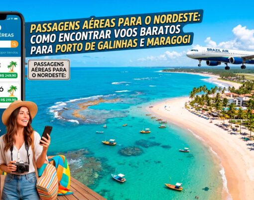 Passagens-Aereas-para-o-Nordeste-Como-Encontrar-Voos-Baratos-para-Porto-de-Galinhas-e-Maragogi
